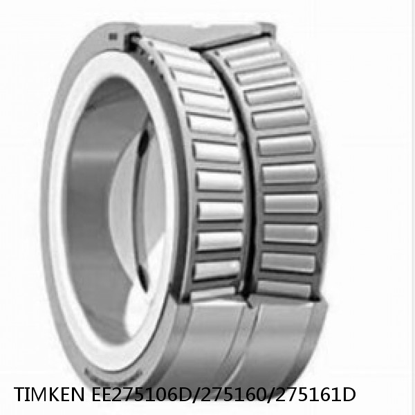 EE275106D/275160/275161D TIMKEN Tapered Roller Bearings Double-row